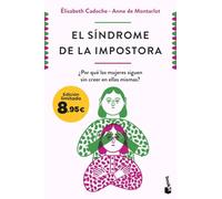 El síndrome de la impostora: ¿Por qué las mujeres siguen sin creer en ellas mismas? Edición limitada a precio especial (Colección Especial)