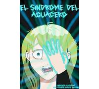 El síndrome del aguacero (Universo Ataraxia)