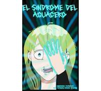 El síndrome del aguacero (Universo Ataraxia)