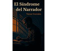 El Síndrome del Narrador