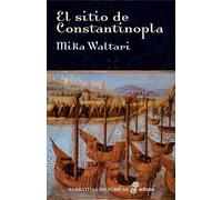 El sitio de Constantinopla : la caída del imperio bizantino