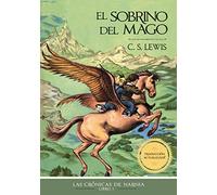 El sobrino del mago, Edición clásica: 1 (Las Crónicas de Narnia)