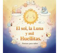 El Sol, La Luna y Mil Huellitas.