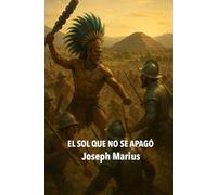 El sol que no se apagó: La historia que nunca ocurrió