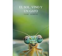 El sol, vino y un gato