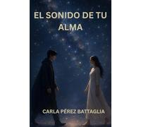 EL SONIDO DE TU ALMA
