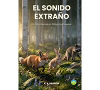 El sonido extraño: Un libro ilustrado de Whispering Meadow