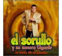El Sorullo Y Su Sonora Gigante - La Fruta De La Pasion