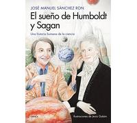 El sueño de Humboldt y Sagan: Una historia humana de la ciencia (Drakontos)