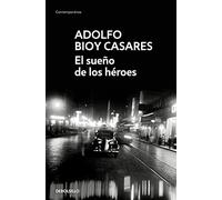 El sueño de los héroes / Dream of Heroes