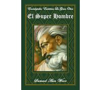 El SuperHombre: Tomo II (Enciclopedia Esotérica "La Gran Obra")