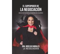 El Superpoder de la Negociación: Negociar significa ponerse de acuerdo (Versión a color)
