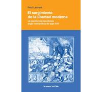 El surgimiento de la libertad moderna