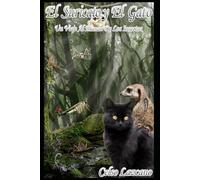 El Suricato y El Gato: Un Viaje Al Mundo De Los Insectos