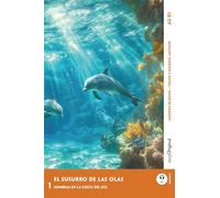 El Susurro de las Olas - Spanish Crime Reader A1-A2 (+ Online Audio): Made easy to understand with the Frank Reading Method