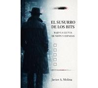 El susurro de los bits: bajo la lluvia de neón y espadas