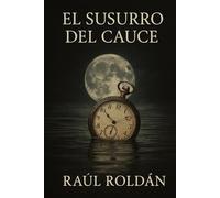 El Susurro Del Cauce