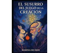 El Susurro del Juego de la Creación