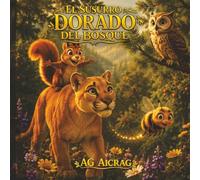 El Susurro Dorado del Bosque