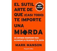 El sutil arte de que (casi todo) te importe una mierda – Harper Collins Publishers