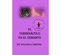 El Tabernaculo en el Desierto