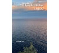 El tacto de las nubes: Rumbo al mar