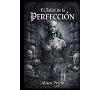 El taller de la perfección: Y la casa de las mil puertas