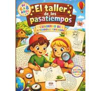 El Taller De Los Pasatiempos: Cuaderno De Aprendizaje y Diversión
