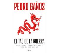 El Tao de la Guerra: Las Estrategias Eternas del Poder Chino / The Tao of War: The Timeless Strategies of Chinese Power
