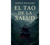 El Tao de la Salud: 1 (Controlling Your Mind)
