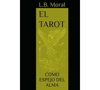 EL TAROT: COMO ESPEJO DEL ALMA