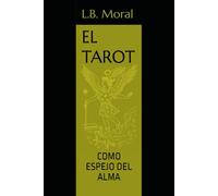 EL TAROT: COMO ESPEJO DEL ALMA: 5 (UNIVERSO BRUJA)