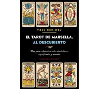 El Tarot de Marsella Al Descubierto
