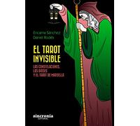 El tarot invisible : las constelaciones, los dioses y el tarot de Marsella