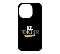 EL Teacher English Learner Squad Teaching School Men Women Case for iPhone 14 Pro
