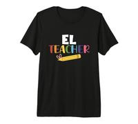 EL Teacher English Learner Squad Teaching School Men Women Premium T-Shirt