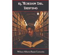 EL TEJEDOR DEL DESTINO