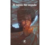 El tejido del mundo