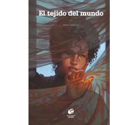 El tejido del mundo