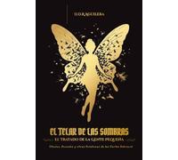 EL TELAR DE LAS SOMBRAS: El Tratado de la Gente Pequeña