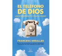 EL TELÉFONO DE DIOS: ¿Qué le preguntarías si te diesen el número? (IKIBOOKS)