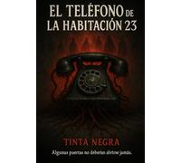 El Teléfono de la Habitación 23: Una novela de terror psicológico sobre la culpa que devora y el hostal que la digiere