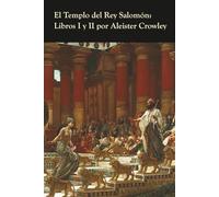 El Templo del Rey Salomón: Libros I y II
