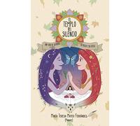 El templo del silencio. Una vida de sombras y luces en prosa y en verso: 01 (Poesía)