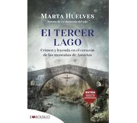 El tercer lago: Crimen y leyenda en el corazón de las montañas de Asturias (EMBOLSILLO)