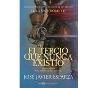 El Tercio que nunca existió: Gloria y tragedia de los soldados españoles en Escocia