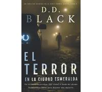 El terror en la Ciudad Esmeralda: 5 (Un thriller criminal de la serie Thomas Austin)