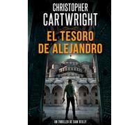 El tesoro de Alejandro (Un Thriller De Sam Reilly)