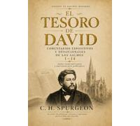 El Tesoro de David - Volumen 1: Comentario expositivo y devocional de los Salmos 1-14 (El Tesoro de David - Comentarios expositivos de los Salmos)