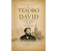 El Tesoro de David - Volumen 7: Comentario expositivo y devocional de los Salmos 69-78 (El Tesoro de David - Comentarios expositivos de los Salmos)